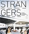 STRANGERS: The First ICP Triennial of Photography and Video