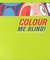 Colour Me Blind!
