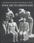 Folk Art In Greenland Throughout A Thousand Years