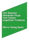 Vom Nutzen ungel&ouml;ster Probleme