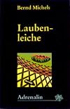 Laubenleiche.