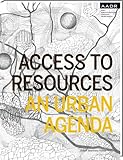 Access to Resources: An Urban Agenda