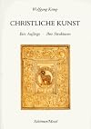 Christliche Kunst : ihre Anfänge, ihre Strukturen