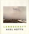 Axel Hutte: Landschaft (German Edition)