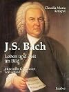 J.S. Bach: Leben und Zeit im Bild
