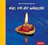 Was ich Dir wünsche