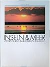 Inseln und Meer [eine Bildreise]