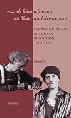 »...als käm ich heim zu Vater und Schwester«. Lou Andreas-Salomé Anna Freud, Briefwechsel 1919-1937