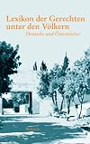 Lexikon der Gerechten unter den Völkern (Hg. von Israel Gutman unter Mitarbeit von Sara Bender). Deutsche und Österreicher