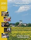 Altbayerischer Festtags- und Brauchtumskalender 2010: Oberbayern, Niederbayern, Oberpfalz. Mit Mond-, Aussaat- und Pflanzkalender und Platz für eigene Eintragungen
