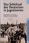 Das Schicksal der Deutschen in Jugoslawien. Eine Dokumentation: 3 Bde.