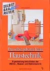 Das selbst gebaute Haus, Haustechnik