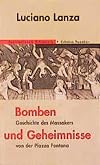 Bomben und Geheimnisse. Geschichte des Massakers von der Piazza Fontana.