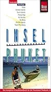 Phuket und Umgebung. Reise Know- How Urlaubshandbuch