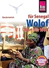 Kauderwelsch : Wolof f&uuml;r Senegal : Wort f&uuml;r Wort