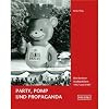 Party, Pomp und Propaganda. Die Berliner Stadtjubiläen 1937 und 1987