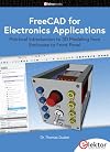 FreeCAD for Electronics Applications