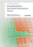 Planning Guide For Power Distribution Plants Design Implementation And Operation Of Industrial Networks