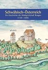 Schwäbisch-Österreich zur Geschichte der Markgrafschaft Burgau ; (1301 - 1805)