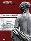... von gestern bis morgen ... zur Geschichte der Berliner Gipsabguss-Sammlung(en) : eine Ausstellung der Abguss-Sammlung Antiker Plastik des Instituts f&uuml;r Klassische Arch&auml;ologie der Freien Universit&auml;t Berlin in Kooperation mit dem Winckelmann-Institut der Humboldt-Universit&auml;t zu Berlin und der Antikensammlung der Staatlichen Museen zu Berlin und der Gipsformerei der Staatlichen Museen zu Berlin ; [13. Oktober 2012 - 26. Mai 2013 in der Abguss-Sammlung Antiker Plastik, Berlin]