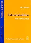 Volkswirtschaftslehre - Lust auf Wirtschaft