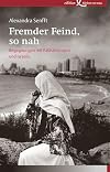 Fremder Feind, so nah