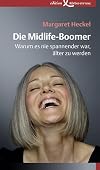 Die midlife-boomer : Warum es nie spannender war, älter zu werden
