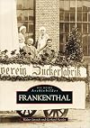 Frankenthal (Die Reihe Archivbilder) (German Edition)
