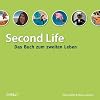 Second Life - Das Buch zum zweiten Leben