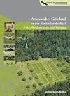 Artenreiches Grünland in der Kulturlandschaft : 35 Jahre Offenhaltungsversuche Baden-Württemberg