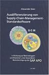 Ausdifferenzierung von Supply-Chain-Management-Standardsoftware in Richtung auf Betriebstypen und Branchen unter besonderer Berücksichtigung des SAP APO