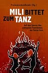 Mili bittet zum Tanz: Auf den Spuren des militanten Feminismus der Roten Zora