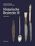 Historische Besteckehistoric Cutlery Formenwandel Von Der Altsteinzeit Bis Zur Modernechanges In Form From The Early Stone Age To The Mid20th Century