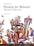 Passion For Meissen The Said And Roswitha Marouf Collection