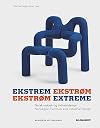 Ekstrøm Extreme: Norwegian Industrial Design and Furniture Culture