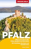 Pfalz Pfälzerwald, Weinstraße, Pfälzer Bergland und Rheinebene : mit Heidelberg, Mannheim und Saarpfalz-Kreis