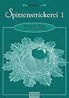 Spitzenstrickerei 1: Historische Muster