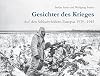 Gesichter des Krieges: Auf den Schlachtfeldern Europas 1939-1945