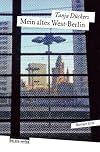 Mein altes West-Berlin: Berliner Orte