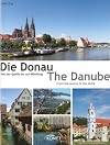 Die Donau: Von der Quelle bis zur Mรผndung