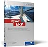 mySAP ERP: Geschäftsprozesse, Funktionalität, Upgrade-Strategie (SAP PRESS)