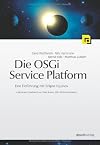 Die OSGI Service Platform-Eine Einf&uuml;hrung mit Eclipse Equinox