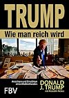 Wie man reich wird: Ansichten und Einsichten eines Multimilliardärs (German Edition)
