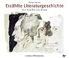 Erzählte Literaturgeschichte. 7 CDs