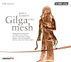 Gilgamesh Epos. 3 CDs