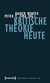 Kritische Theorie heute