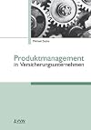 Produktmanagement in Versicherungsunternehmen