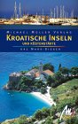Kroatische Inseln und K&uuml;stenst&auml;dte