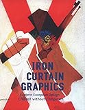 Iron Curtain Graphics Eastern European Design Created Without Computers