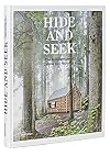 Hide and Seek: The Architecture of Cabins and Hideouts